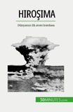 Maxime Tondeur - Hiroşima - Dünyanın ilk atom bombası.