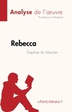 Sutherland Rebecca - Rebecca de Daphne du Maurier (Analyse de l'oeuvre) - Résumé complet et analyse détaillée de l'oeuvre.