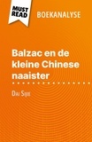 Lauriane Sable et Nikki Claes - Balzac en de kleine Chinese naaister van Dai Sijie (Boekanalyse) - Volledige analyse en gedetailleerde samenvatting van het werk.