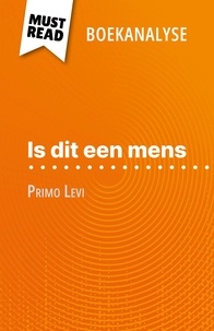 Alexandre Randal et Nikki Claes - Is dit een mens van Primo Levi (Boekanalyse) - Volledige analyse en gedetailleerde samenvatting van het werk.