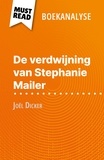 Morgane Fleurot et Nikki Claes - De verdwijning van Stephanie Mailer van Joël Dicker (Boekanalyse) - Volledige analyse en gedetailleerde samenvatting van het werk.