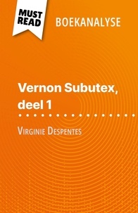 Michel Dyer et Nikki Claes - Vernon Subutex, deel 1 van Virginie Despentes (Boekanalyse) - Volledige analyse en gedetailleerde samenvatting van het werk.