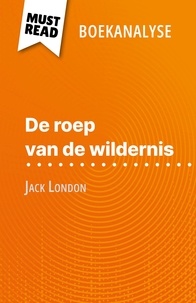 Noémie Lohay et Nikki Claes - De roep van de wildernis van Jack London - (Boekanalyse).