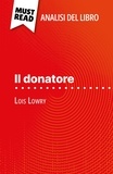 Yann Dalle et Sara Rossi - Il donatore di Lois Lowry (Analisi del libro) - Analisi completa e sintesi dettagliata del lavoro.