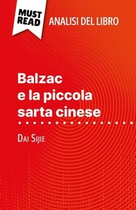Lauriane Sable et Sara Rossi - Balzac e la piccola sarta cinese di Dai Sijie (Analisi del libro) - Analisi completa e sintesi dettagliata del lavoro.