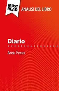 Claire Mathot et Sara Rossi - Diario di Anna Frank (Analisi del libro) - Analisi completa e sintesi dettagliata del lavoro.