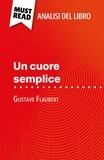 Sandrine Guihéneuf et Sara Rossi - Un cuore semplice di Gustave Flaubert (Analisi del libro) - Analisi completa e sintesi dettagliata del lavoro.