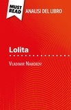 Margot Pépin et Sara Rossi - Lolita di Vladimir Nabokov (Analisi del libro) - Analisi completa e sintesi dettagliata del lavoro.