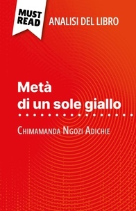 Natalia Torres Behar et Sara Rossi - Metà di un sole giallo di Chimamanda Ngozi Adichie - (Analisi del libro).