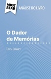 Yann Dalle et Alva Silva - O Dador de Memórias de Lois Lowry (Análise do livro) - Análise completa e resumo pormenorizado do trabalho.
