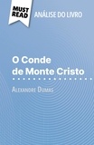Flore Beaugendre et Alva Silva - O Conde de Monte Cristo de Alexandre Dumas (Análise do livro) - Análise completa e resumo pormenorizado do trabalho.