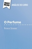 Vincent Jooris et Alva Silva - O Perfume de Patrick Süskind (Análise do livro) - Análise completa e resumo pormenorizado do trabalho.