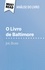 Eléonore Quinaux et Alva Silva - O Livro de Baltimore de Joël Dicker (Análise do livro) - Análise completa e resumo pormenorizado do trabalho.