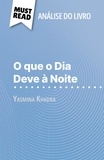 Ludivine Auneau et Alva Silva - O que o Dia Deve à Noite de Yasmina Khadra (Análise do livro) - Análise completa e resumo pormenorizado do trabalho.