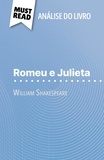 Johanna Biehler et Alva Silva - Romeu e Julieta de William Shakespeare (Análise do livro) - Análise completa e resumo pormenorizado do trabalho.