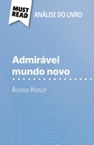 Lucile Lhoste et Alva Silva - Admirável Mundo Novo de Aldous Huxley - (Análise do livro).