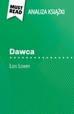 Yann Dalle et Kâmil Kowalski - Dawca książka Lois Lowry (Analiza książki) - Pełna analiza i szczegółowe podsumowanie pracy.