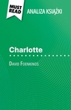 Laurence Lissoir et Kâmil Kowalski - Charlotte książka David Foenkinos (Analiza książki) - Pełna analiza i szczegółowe podsumowanie pracy.