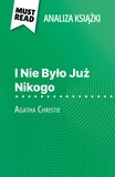 Elena Pinaud et Kâmil Kowalski - I Nie Było Już Nikogo książka Agatha Christie (Analiza książki) - Pełna analiza i szczegółowe podsumowanie pracy.