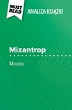Marie-Charlotte Schneider et Kâmil Kowalski - Mizantrop książka Molière (Analiza książki) - Pełna analiza i szczegółowe podsumowanie pracy.