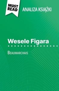 Lucile Lhoste et Kâmil Kowalski - Wesele Figara książka Beaumarchais - (Analiza książki).
