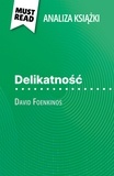 Marie-Sophie Wauquez et Kâmil Kowalski - Delikatność książka David Foenkinos - (Analiza książki).