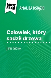 Marine Everard et Kâmil Kowalski - Człowiek, który sadził drzewa książka Jean Giono - (Analiza książki).
