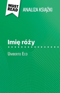 Claire Mathot et Kâmil Kowalski - Imię róży książka Umberto Eco - (Analiza książki).