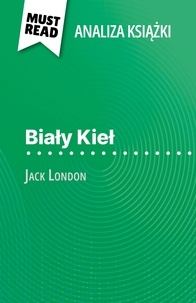 Isabelle Consiglio et Kâmil Kowalski - Biały Kieł książka Jack London - (Analiza książki).