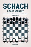  Game Spark - Schach leicht gemacht: Grundregeln, Schlüsseltaktiken und Siegstrategien für Anfänger.