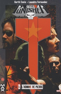 Garth Ennis et Leandro Fernandez - The Punisher Tome 9 : L'homme de pierre.