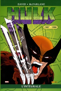 Peter David et Todd McFarlane - Hulk  : L'intégrale - 1987-1988.