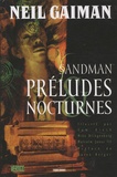 Neil Gaiman - Sandman Tome 1 : Préludes et Nocturnes.