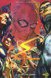 Alex Ross et Jim Krueger - Project superpowers Tome 2 : Un nouvel esprit.