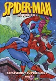 Alan Cowsill - Spider-Man Tome 6 : L'enlèvement du Père Noël ! - Avec un poster géant.