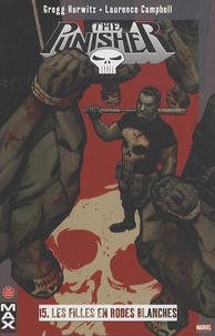 Gregg Andrew Hurwitz et Laurence Campbell - The Punisher Tome 15 : Les filles en robes blanches.