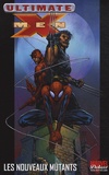 Brian Michael Bendis et David Finch - Ultimate X-Men Tome 4 : Les nouveaux mutants.
