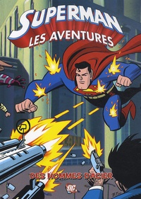 Paul Dini et Scott McCloud - Superman Tome 1 : Des hommes d'acier.