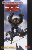 Mark Millar et Chuck Austen - Ultimate X-Men Tome 2 : Tournée mondiale.