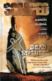 Jason Aaron et R. M. Guéra - Scalped Tome 3 : Mères mortes.