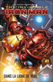Matt Fraction et Salvador Larroca - Invincible Iron Man Tome 1 : Dans la ligne de mire.