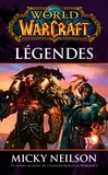 Micky Neilson - World of Warcraft  : Légendes.