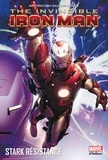Matt Fraction et Salvador Larroca - Invincible Iron Man Tome 3 : Stark résistance.