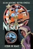 Alan Moore et Kevin O'Neill - Nemo T01 - Coeur de glace.