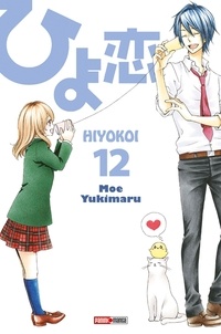 Moe Yukimaru - Hiyokoi Tome 12 : .