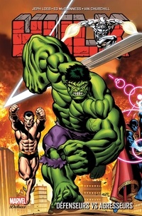 Jeph Loeb et Stan Lee - Hulk Tome 2 : Défenseurs Vs agresseurs.