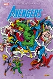 Steve Englehart et Steve Gerber - The Avengers : L'intégrale  : 1973.