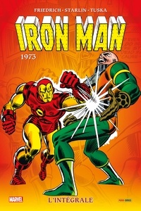 Mike Friedrich et Steve Gerber - Iron Man l'Intégrale  : 1973.