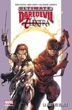 Greg Rucka et Mike Carey - Ultimate Daredevil & Elektra - La part du diable.