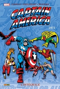 Gary Friedrich et Steve Englehart - Captain America L'intégrale Tome 6 : 1972.
